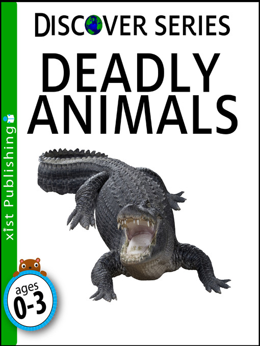 Title details for Deadly Animals by Xist Publishing - Available